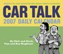 Car Talk 2007 Daily Calendar 365 Days of Tips Jokes and Puzzlers from America's Funniest Car Mechanics