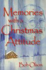 Memories With a Christmas Attitude