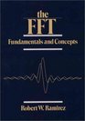 The Fft Fundamentals and Concepts