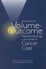 Interpreting the VolumeOutcome Relationship in the Context of Cancer Care