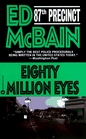 Eighty Million Eyes (87th Precinct)