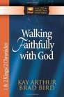 Walking Faithfully with God 1 And 2 Kings And 2 Chronicles
