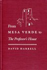 From Mesa Verde to the Professor's House
