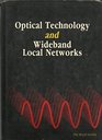 Optical Technology and Wideband Local Networks Proceedings of a Royal Society Discussion Meeting Held on 29 and 30 June 1988