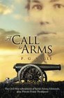 A Call to Arms The Civil War Adventures of Sarah Emma Edmonds alias Private Frank Thompson