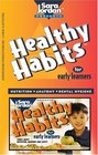 Healthy Habits for Early Learners/Book and Cassette