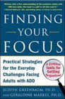 Finding Your Focus Practical Strategies for the Everyday Challenges Facing Adults with ADD