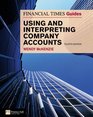 FT Guide to Using and Interpreting Company Accounts