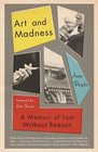 Art and Madness A Memoir of Lust Without Reason