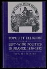 Populist Religion and LeftWing Politics in France 18301852