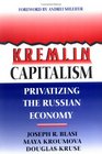 Kremlin Capitalism The Privatization of the Russian Economy