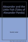 Alexander and the Little Fish