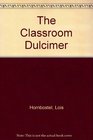 The Classroom Dulcimer