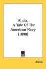 Alicia A Tale Of The American Navy