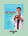 The Get Healthy Go Vegan Cookbook