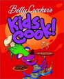 Betty Crocker Kids Cook!