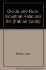 Divide and Rule Industrial Relations Bill