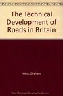 The Technical Development of Roads in Britain