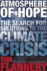 Atmosphere of Hope Searching for Solutions to the Climate Crisis