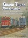 Grand Trunk Corporation Canadian National Railways in the United States 19711992