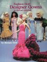 Fashion doll designer gowns In thread crochet