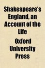 Shakespeare's England an Account of the Life