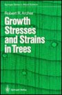 Growth Stresses and Strains in Trees