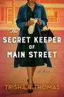 The Secret Keeper of Main Street A Novel