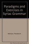 Paradigms and Exercises in Syriac Grammar