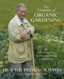 The Elements of Organic Gardening Highgrove  Clarence House  Birkhall