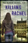 The Murder Notebooks: Killing Rachel