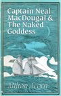 Captain Neal MacDougal  the naked goddess A demiprophetic work as a sonnetseries