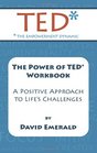TED WORKBOOK Creating A Positive Approach To Life's Challenges