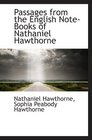 Passages from the English NoteBooks of Nathaniel Hawthorne