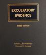 Exculpatory Evidence The Accused's Constitutional Right to Introduce Favorable Evidence