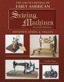 The Encyclopedia of Early American Sewing Machines Identification  Values