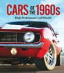Cars of the 1960s High Performance and Muscle