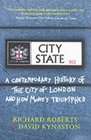 City State A Contemporary History of the City and How Money Triumphed