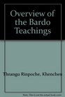 An Overview of the Bardo Teachings