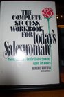 The complete success workbook for today's saleswoman Proven strategies for the fastestgrowing career for women