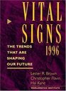 Vital Signs 1996 The Trends That Are Shaping Our Future