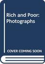Rich and Poor Photographs