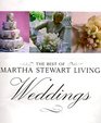 The Best of Martha Stewart Living: Weddings