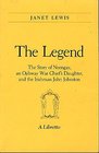 The Legend The Story of Neengay an Ojibway War Chief's Daughter and the Irishman John Johnston