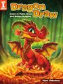 Dragon Draw Learn to Paint Draw and Design Dragons