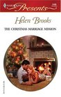 The Christmas Marriage Mission (Do Not Disturb) (Harlequin Presents, No 2436)