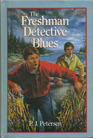 The Freshman Detective Blues