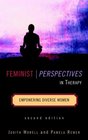 Feminist Perspectives in Therapy Empowering Diverse Women
