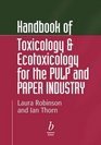 Handbook of Toxicology and Ecotoxicology for the  Pulp and Paper Industry