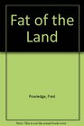 Fat of the Land